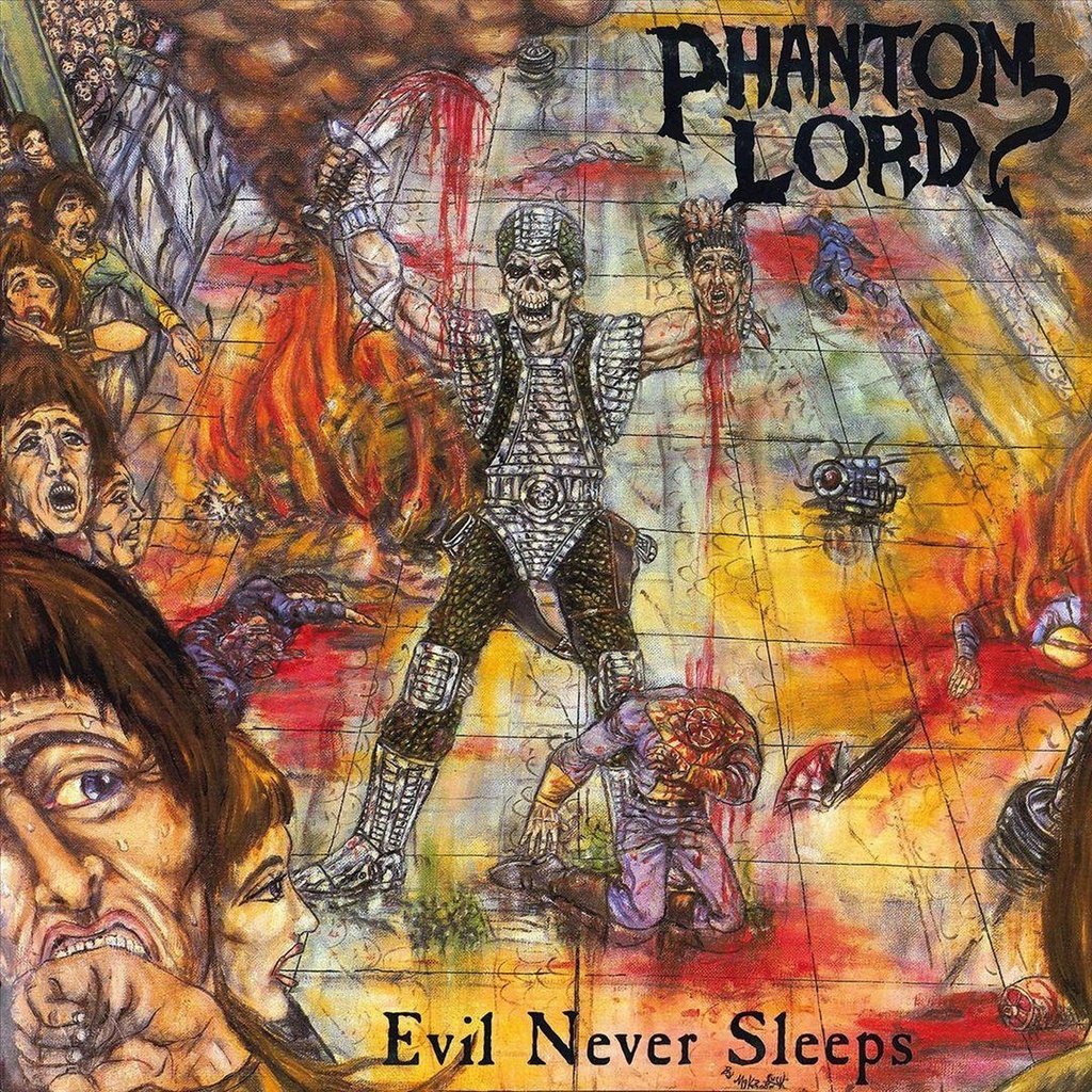 Phantom Lord/Evil Never Sleep