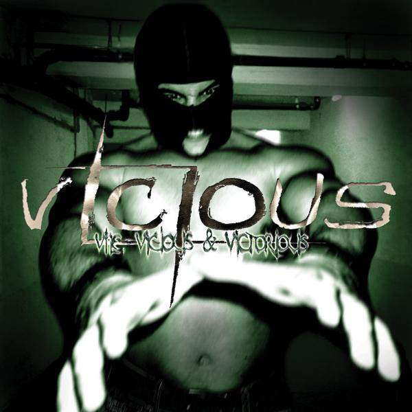 [PRO1802-0495] Vile. Vicious & Victorious