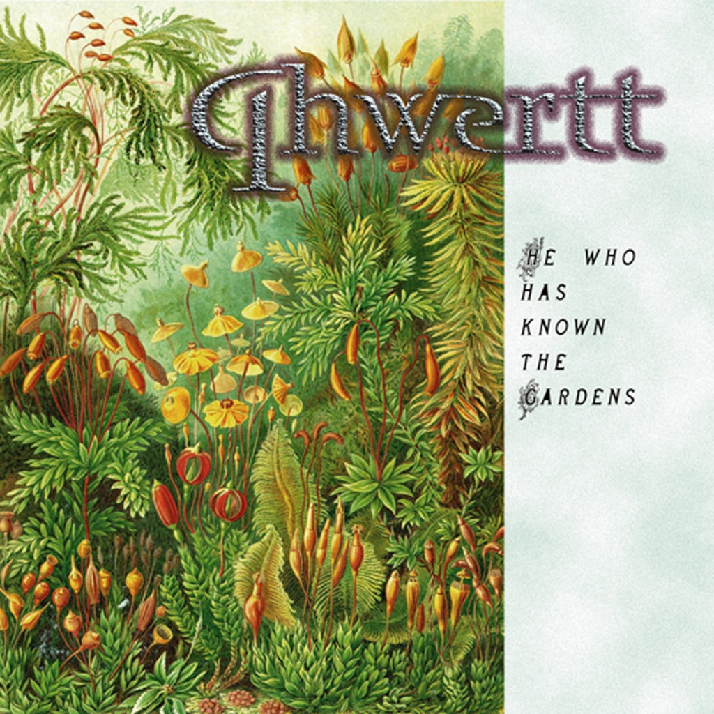 He Who Has Known The Gardens