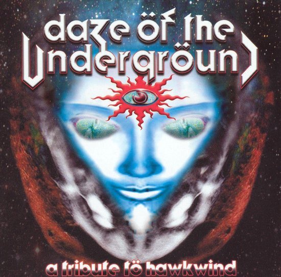 Daze Of The Underground: A Tribute To Hawkwind
