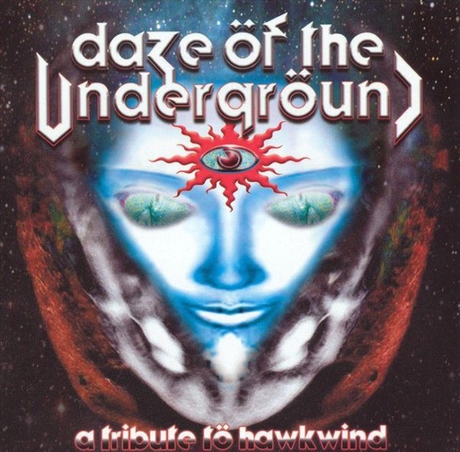 [PRO2304-3441] Daze Of The Underground: A Tribute To Hawkwind